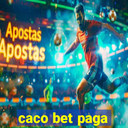 caco bet paga